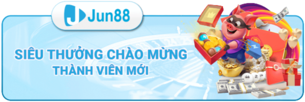 siêu thưởng chào mừng thành viên mới